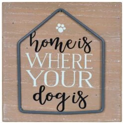 Prinz "Home Is Where Your Dog Is" Box Sign