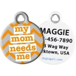 Dog Tag Art My Mom Needs Me Personalized Dog & Cat ID Tag