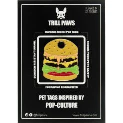 Trill Paws Hamburger Personalized Dog & Cat ID Tag -PetSafe Kong Shop 272364 PT4. AC SS1800 V1631733998