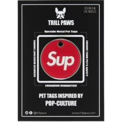 Trill Paws Sup Personalized Dog & Cat ID Tag -PetSafe Kong Shop 272394 PT5. AC SS1800 V1631734638