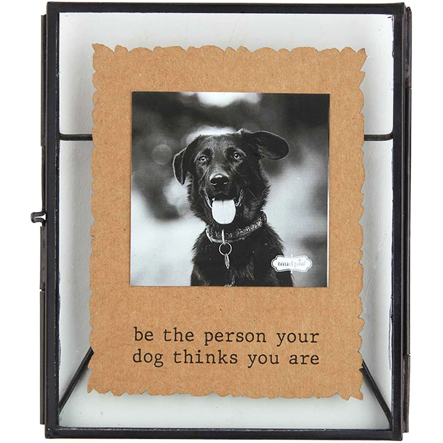 Mud Pie Be The Person Your Dog Thinks You Are Glass Pet Frame 1 Mud Pie Be The Person Your Dog Thinks You Are Glass Pet Frame